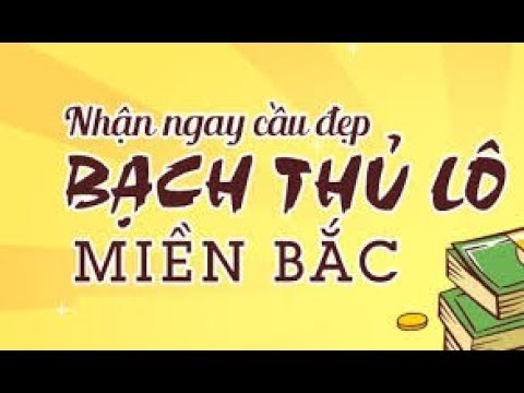 hội đồng báo tin nhận xs bạch thủ lô miền bắc vip